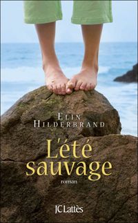 Elin Hilderbrand - L'été sauvage