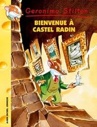 Geronimo Stilton - Bienvenue à Castel Radin