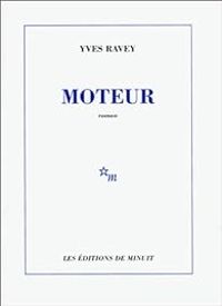 Yves Ravey - Moteur