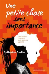 Catherine Fradier - Une petite chose sans importance 