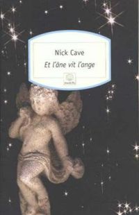 Couverture du livre Et l'âne vit l'ange - Nick Cave