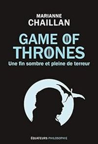 Couverture du livre Game of Thrones  - Marianne Chaillan