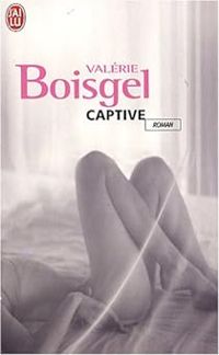 Valerie Boisgel - Captive