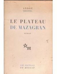 Andre Dhotel - Le plateau de Mazagran