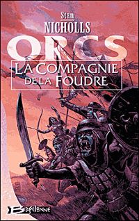 Stan Nicholls - La Compagnie de la Foudre