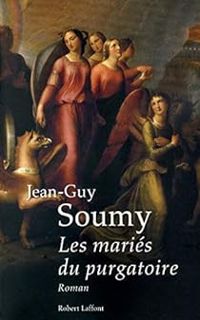 Couverture du livre Les mariés du purgatoire - Jean Guy Soumy