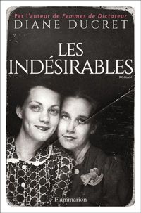 Couverture du livre Les indésirables - Diane Ducret