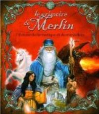 Fabrice Colin - Andre Francois Ruaud - Le grimoire de Merlin 