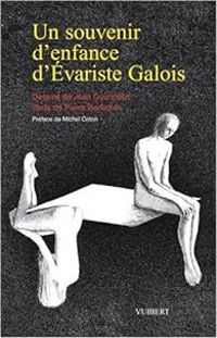 Couverture du livre Un souvenir d'enfance d'Évariste Galois - Pierre Berloquin