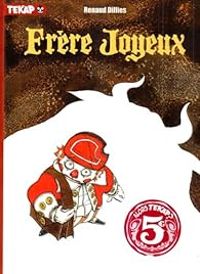 Couverture du livre Frère Joyeux - Renaud Dillies