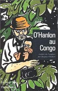 Couverture du livre O'hanlon au congo - Redmond Ohanlon