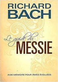 Couverture du livre Le guide du messie  - Richard Bach