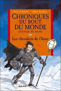 Couverture du livre Chroniques du bout du monde - cycle de quint - Paul Stewart - Chris Riddell