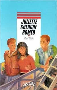 Couverture du livre Juliette cherche Roméo - Paul Thies