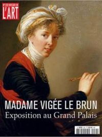  Dossier De Lart - Anne Sophie Aguilar - Armelle Fayol - Alexis Merle Du Bourg - Charlotte Guichard - Genevieve Haroche Bouzinac - Sabrina Silamo - Dossier de l'art, n°232 : Madame Vigée Le Brun