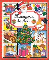 Couverture du livre L'imagerie de Noël - Yvette Barbetti - Emilie Beaumont - Cathy Franco - Colette Hus David