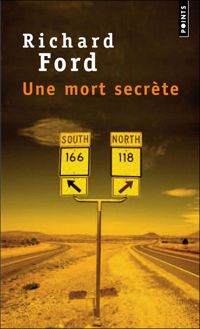 Couverture du livre Une mort secrète - Richard Ford