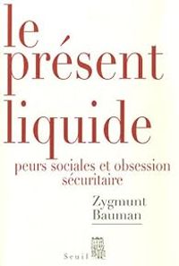 Couverture du livre Le présent liquide  - Zygmunt Bauman