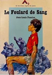 Jean Louis Foncine - Le Foulard de sang 