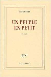 Oliver Rohe - Un peuple en petit