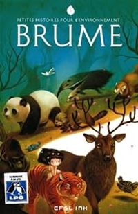 Couverture du livre Brume - Kness  - Guillaume Clavery - Grelin  - Dobbs  - Ludovic Ouali - Reuno  - Yuio  - La Grenouille Noire - Paul Drouin - Julia Bax - Remi Maynegre - Nicolas Petrimaux - Djet  - Cookie Kalkair