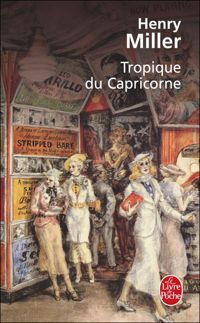 Henry Miller - Tropique du Capricorne