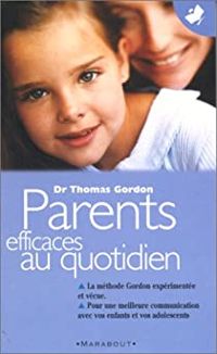 Thomas Gordon - Parents efficaces. 2