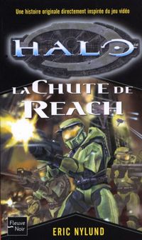 Eric Nylund - HALO N01 LA CHUTE DE REACH