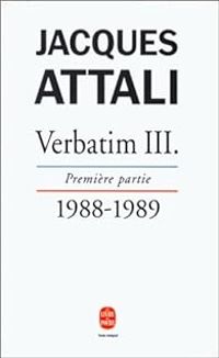 Couverture du livre Verbatim III, Première partie  - Jacques Attali