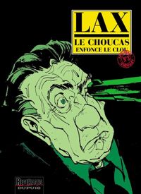 Couverture du livre Le choucas enfonce le clou - Lax 