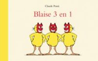 Claude Ponti - Blaise 3 en 1