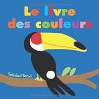 Soledad Bravi - Le livre des couleurs