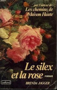 Brenda Jagger - Le silex et la rose