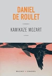 Daniel De Roulet - Kamikaze Mozart