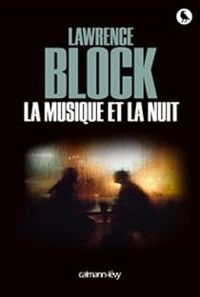 Couverture du livre La musique et la nuit - Lawrence Block