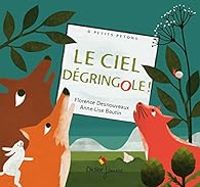 Florence Desnouveaux - Le ciel dégringole !