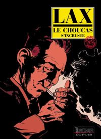 Couverture du livre Le choucas s'incruste - Lax 