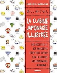 Couverture du livre La cuisine japonaise illustrée - Laure Kie - Haruna Kishi