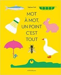 Couverture du livre Mot à mot, un point c'est tout - Stephane Kiehl