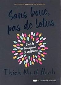 Couverture du livre Sans boue, pas de lotus - Thich Nhat Hanh