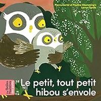 Couverture du livre Le petit, tout petit hibou s'envole - Lerryn Korda - Pauline Chammings - Pierre Oertel