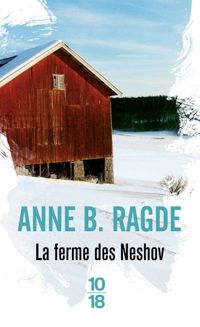 Anne B. Ragde - La ferme des Neshov