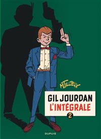 Couverture du livre Gil Jourdan 2 (intégrale) 1960 - 1963 - Maurice Tillieux