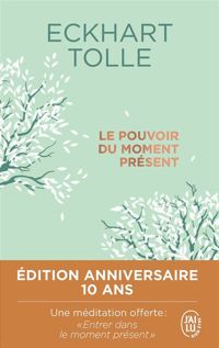 Couverture du livre Le pouvoir du moment présent - Eckhart Tolle