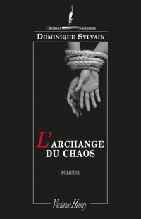 Couverture du livre L'Archange du chaos - Dominique Sylvain