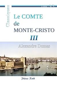 Alexandre Dumas - Le comte de Monte-Cristo - Intégrale