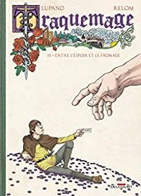 Couverture du livre Entre l'espoir et le fromage - Wilfrid Lupano - Relom  - Degreff 