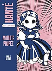 Amelie Antoine - Hanté : Maudite poupée