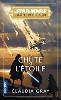 Couverture du livre La chute de l'étoile - Claudia Gray