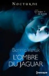 Bonnie Vanak - L'ombre du jaguar